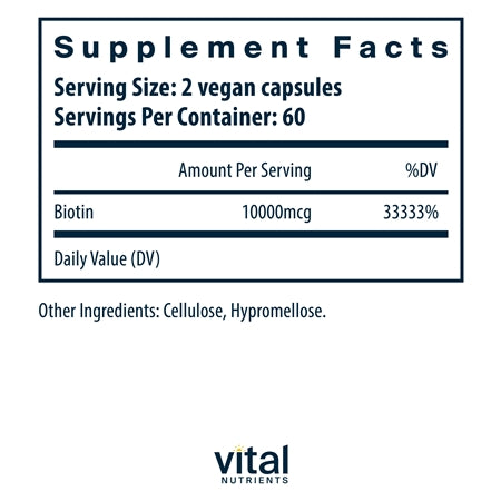 Biotin 10 mg 120 Capsules Vital Nutrients supplement facts