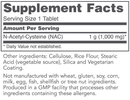 NAC n-acetyl-cysteine 1000 mg (protocol for life balance) supplement facts