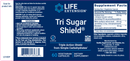 tri sugar shield (life extension) label